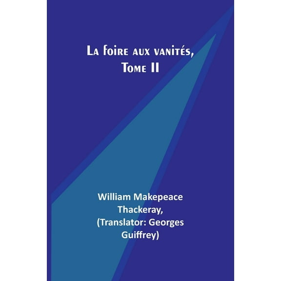 La foire aux vanités, Tome II, (Paperback)