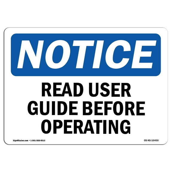 OSHA Notice Sign - NOTICE Read User Guide Before Operating | Plastic Sign | Protect Your Business, Work Site, Warehouse & Shop Area |  Made in the USA