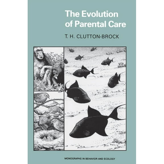 Monographs in Behavior and Ecology The Evolution of Parental Care, Book 10, (Paperback)