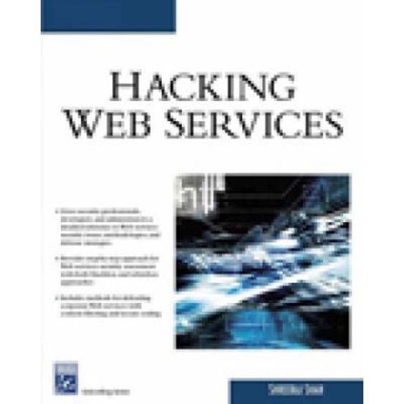 Pre-Owned Hacking Web Services (Networking Series) (Paperback) 1584504803 9781584504801