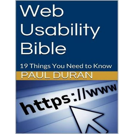 Web Usability Bible: 19 Things You Need to Know -
