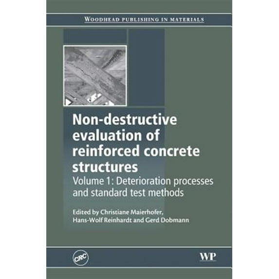 Pre-Owned Woodhead Publishing Civil and Structural Non-Destructive Evaluation of Reinforced Concrete Structures: Deterioration Processes and Standard Test Methods, (Paperback)