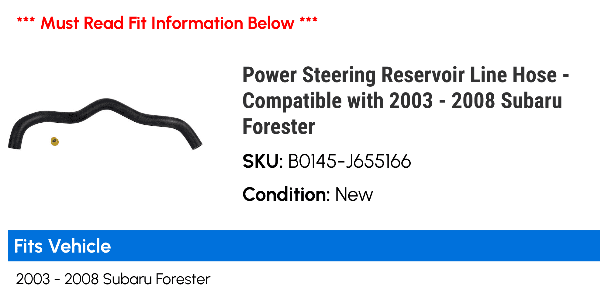 Power Steering Reservoir Line Hose - Compatible with 2003 - 2008 Subaru Forester 2004 2005 2006 2007