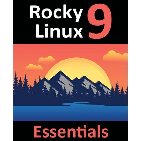 978-1-951442-67-5: Learn to Install, Administer, and Deploy Rocky Linux 9 Systems, (Paperback)