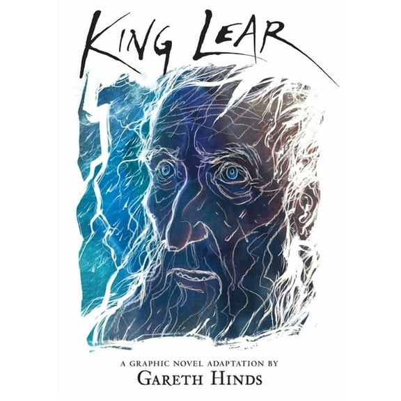 King Lear: A Graphic Novel, (Paperback)