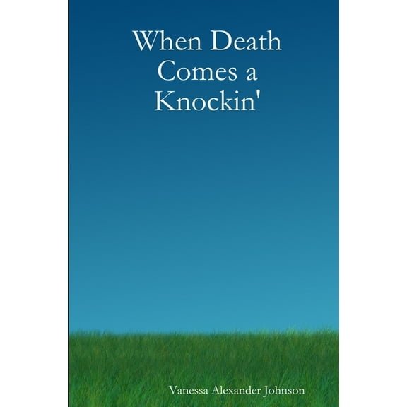 When Death Comes a Knockin' (Paperback)
