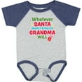 thumbnail image 3 of Inktastic Christmas Whatever Santa Doesn't Bring Me Grandma Will Boys or Girls Baby Bodysuit, 3 of 5