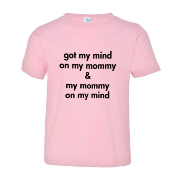 PleaseMeTees™ Toddler Got My Mind On My Mommy I Love Dad Parents HQ Tee