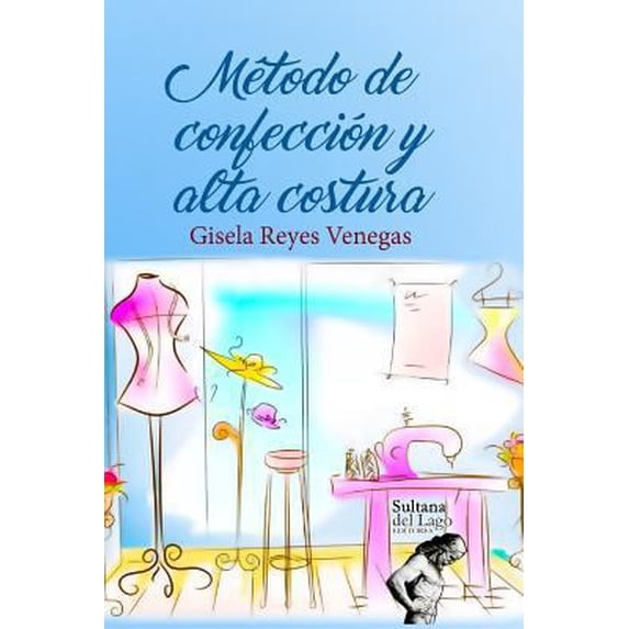 Pre-Owned Método de Confección Y Alta Costura (Paperback) 1795309814 9781795309813