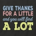 thumbnail image 2 of Give Thanks For A Little T-Shirt | Cool Thanksgiving Black Tee Gift, 2 of 5