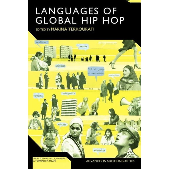 Advances in Sociolinguistics The Languages of Global Hip Hop, Book 53, (Paperback)