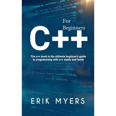 C Programming For Beginners: The Simple Guide to Learning C Programming ...