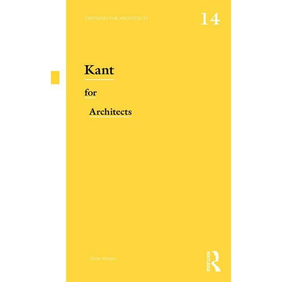 Thinkers for Architects Kant for Architects, (Paperback)