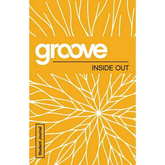 Groove: Inside Out Student Journal, (Paperback)
