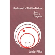 Development of Christian Doctrine : Some Historical Prolegomena (Paperback)