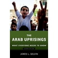 thumbnail image 1 of Pre-Owned The Arab Uprisings: What Everyone Needs to Know(r) (Revised) (Paperback) 0190222751 9780190222758, 1 of 1