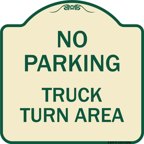 SignMission Designer Series Sign - No Parking Sign No Parking - Truck Turn Area | Tan & Green 18" X 18" Heavy-Gauge Aluminum Architectural Sign | Made in the USA