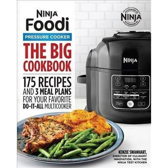 The Official Big Ninja Foodi Pressure Cooker Cookbook : 175 Recipes and 3 Meal Plans for Your Favorite Do-It-All Multicooker (Ninja Cookbooks) (Paperback)