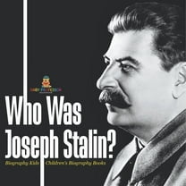 Who Was Joseph Stalin? - Biography Kids Children's Historical Biographies, (Paperback)