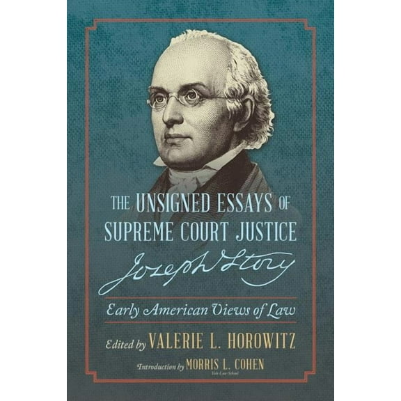 The Unsigned Essays of Supreme Court Justice Joseph Story (Paperback)
