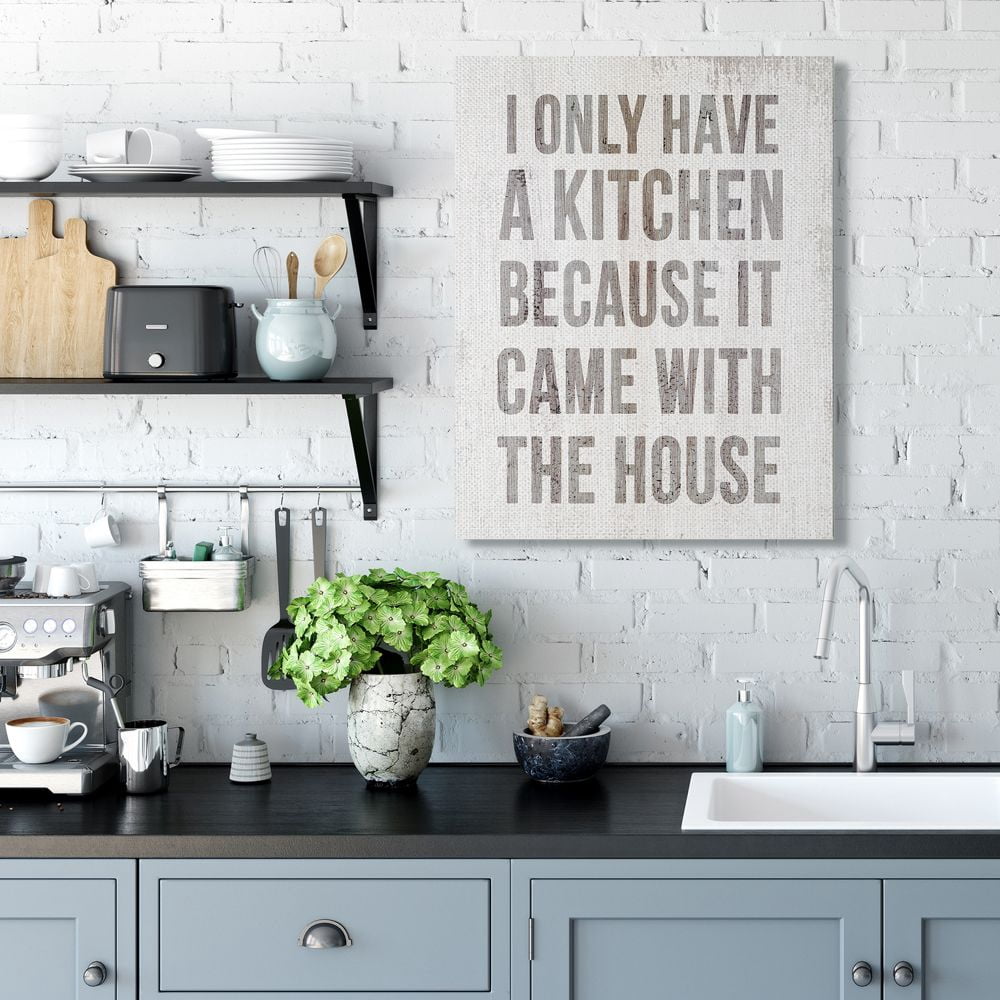 Stupell Industries Funny Kitchen Came with House Quote Cooking Humor Canvas Wall Art Design by Daphne Polselli, 30" x 40"