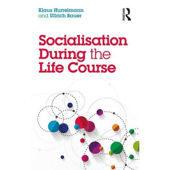 Socialisation During the Life Course, (Paperback)
