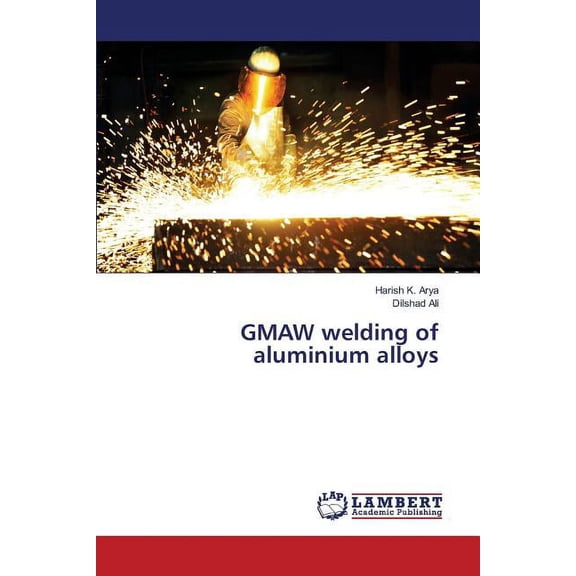 GMAW welding of aluminium alloys (Paperback)