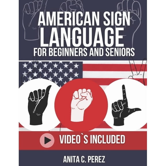 American Sign Language for Beginners and Adult's 2025-2026, (Paperback)