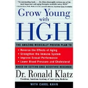 Pre-Owned Grow Young with HGH: The Amazing Medically Proven Plan to Reverse Aging (Paperback 9780060984342) by Dr. Ronald Klatz