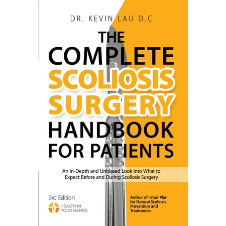 The Complete Scoliosis Surgery Handbook for Patients - (Best Scoliosis Surgery In India)