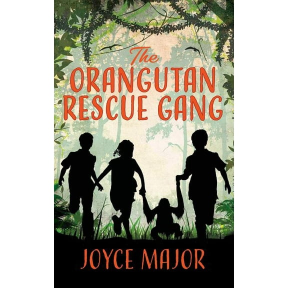 The Orangutan Rescue Gang, (Paperback)