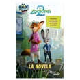 thumbnail image 1 of Zootopia 2 la Novela Planeta Libro de bolsillo 1ra edicion, 1 of 2
