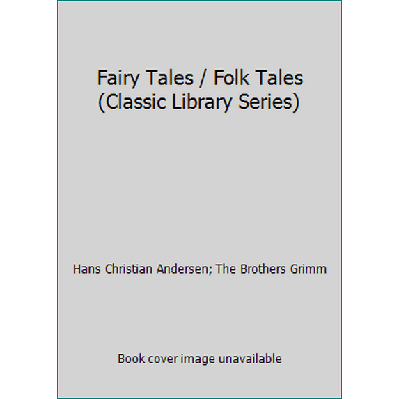 Pre-Owned Fairy Tales / Folk Tales (Classic Library Series) (Hardcover) 0831766972 9780831766979