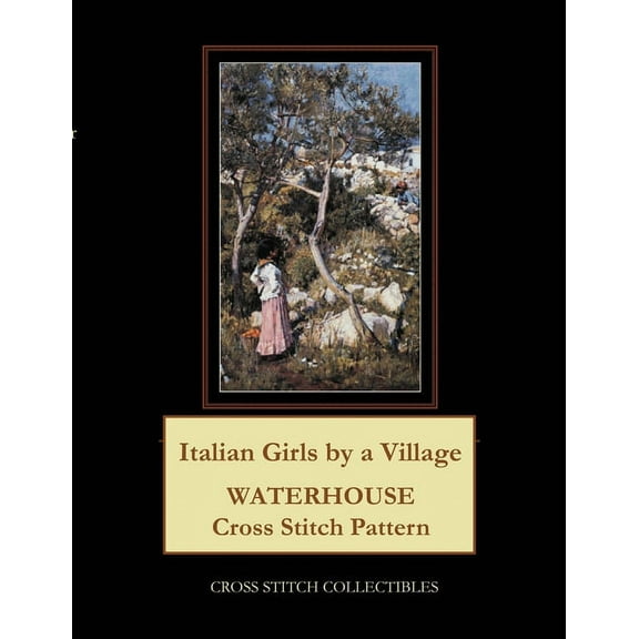 Italian Girls by a Village: Waterhouse Cross Stitch Pattern (Paperback)