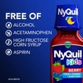 thumbnail image 6 of Vicks NyQuil Kids Cold & Cough Liquid, Cold Medicine for Children, Berry, 8 fl oz, 6 of 14