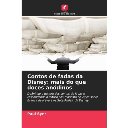 Contos de fadas da Disney: mais do que doces anÃ³dinos (Paperback)
