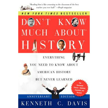 Don't Know Much about History : Everything You Need to Know about American History But Never (Never Knows Best Anime)