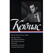 Jack Kerouac: Road Novels 1957-1960 (Loa #174): On the Road / The Dharma Bums / The Subterraneans / Tristessa / Lonesome