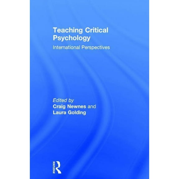 Teaching Critical Psychology: International Perspectives, (Hardcover)