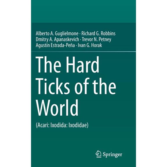 The Hard Ticks of the World: (Acari: Ixodida: Ixodidae), (Hardcover)