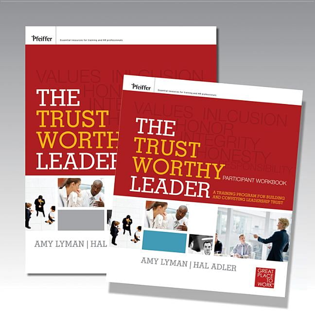 The Trustworthy Leader A Training Program For Building And Conveying 