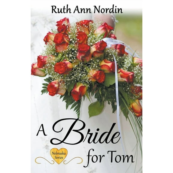 Nebraska A Bride for Tom, Book 2, (Paperback)