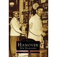 thumbnail image 1 of Pre-Owned Hanover, New Hampshire (Images of America) (Paperback) 0752405713 9780752405711, 1 of 1