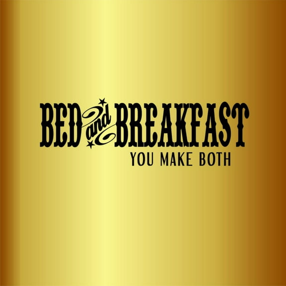 Do It Yourself Wall Decal Sticker Bed And Breakfast Living Room 10x30"