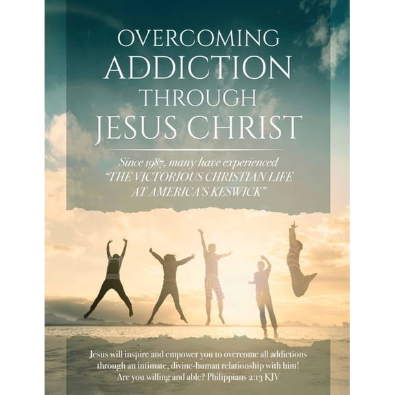Overcoming Addiction Through Jesus Christ (Second Edition), (Paperback)