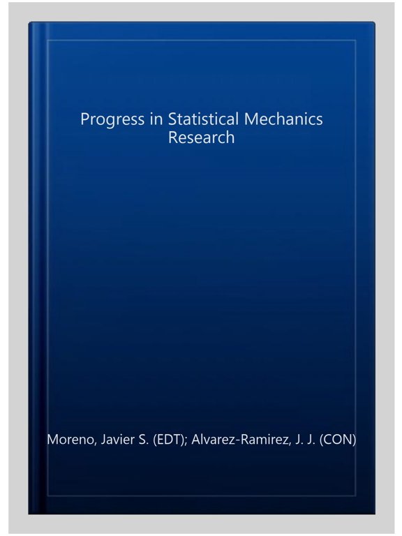 Pre-Owned Progress in Statistical Mechanics Research
