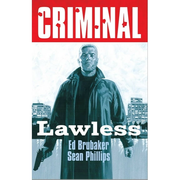 Criminal Criminal Volume 2: Lawless (New Edition), Book 2, (Paperback)