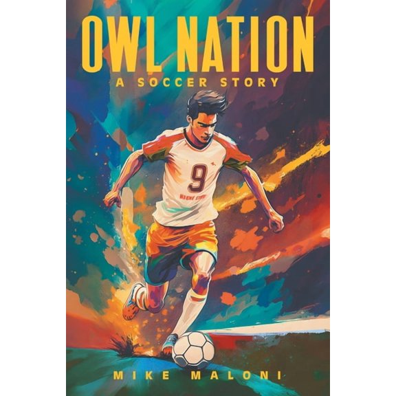 Owl Nation: A Soccer Story, (Paperback)