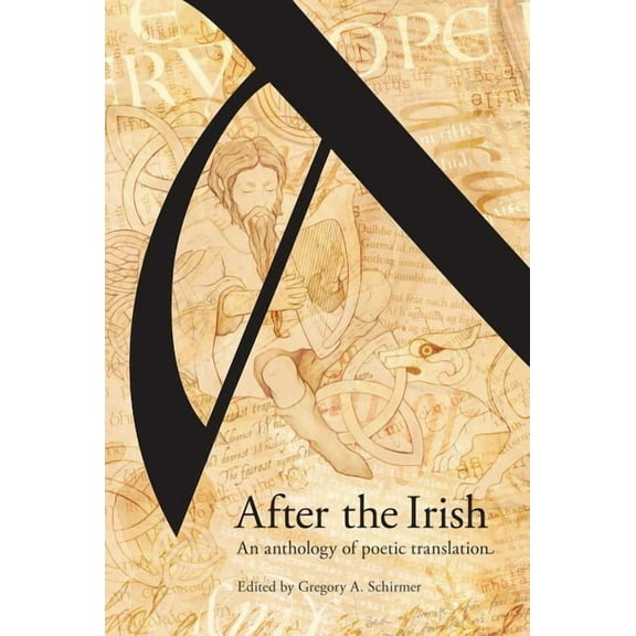 After the Irish: An Anthology of Poetic Translation, (Hardcover)