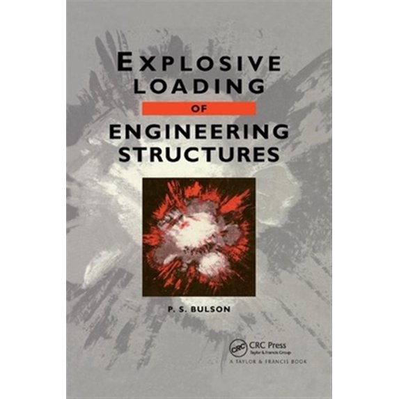 Pre-Owned Explosive Loading of Engineering Structures, (Paperback)